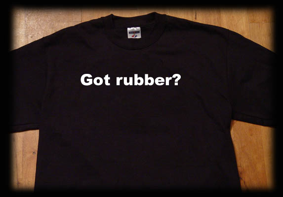 got rubber t shirt